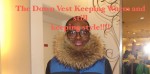 Read more about the article <!--:en-->The Urban Trend !!!The Down Vest for Fall Winter!!!!<!--:-->